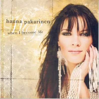 When I Become Me [Import], Hanna Pakarinen