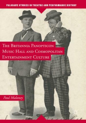 The Britannia Panopticon Music Hall And Cosmopolitan Entertainment