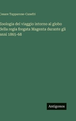Zoologia del viaggio intorno al globo della regia fregata Magenta durante gli an