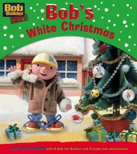 Bob's White Christmas (Bob the Builder Project: Build it) Board book Book The