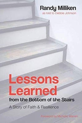 Lessons Learned from the Bottom of the Stairs: A Story of Faith & Resilience