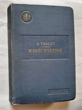  Traité pratique de maréchalerie, J. TASSET,  Baillère, 1912.