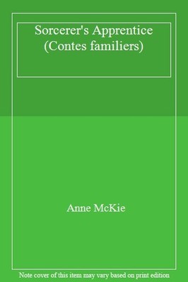 Sorcerer's Apprentice (Contes familiers),Anne McKie