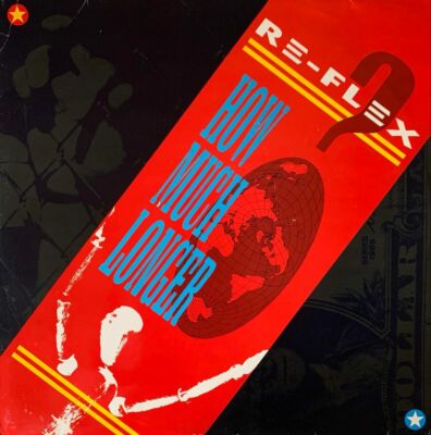 Re-Flex - How Much Longer (12'') (G/G++)