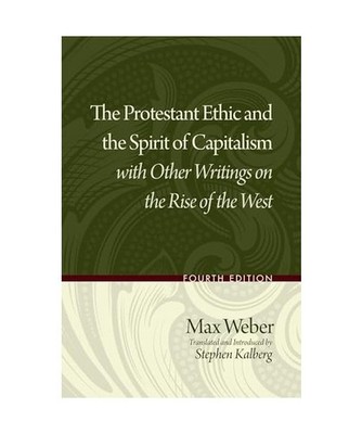 The Protestant Ethic and the Spirit of Capitalism with Other Writings on the Ris