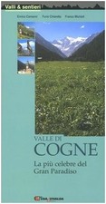 Valle di Cogne - Enrico Camanni, Furio Chiaretta, Franco Michieli [2004]