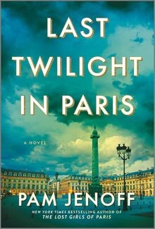 Last Twilight in Paris: A Novel von Jenoff, Pam | Buch | Zustand gut