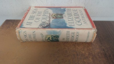 			At the sign of the dolphin (1st ed), Elizabeth Goudge, Hodder and		