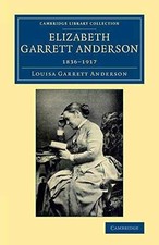 Elizabeth Garrett Anderson: - Paperback, by Anderson Louisa Garrett - Good