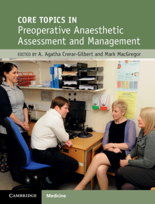 Kernthemen präoperative anästhetische Beurteilung und Management Crerar-Gilbert
