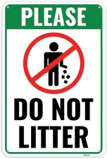 Do Not Litter Sign, 12 x 8 Tin Metal Signs No Littering Pick Up Your Tra