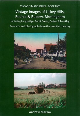 Vintage Images of Lickey Hills, Rednal & Rubery, Birmingham book by Andrew Maxam