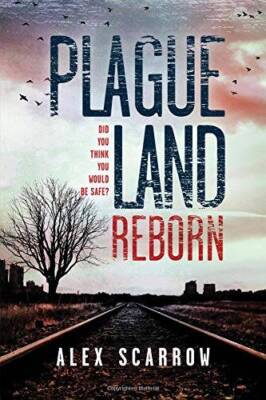 Plague Land: Reborn - Paperback By Scarrow, Alex - VERY GOOD