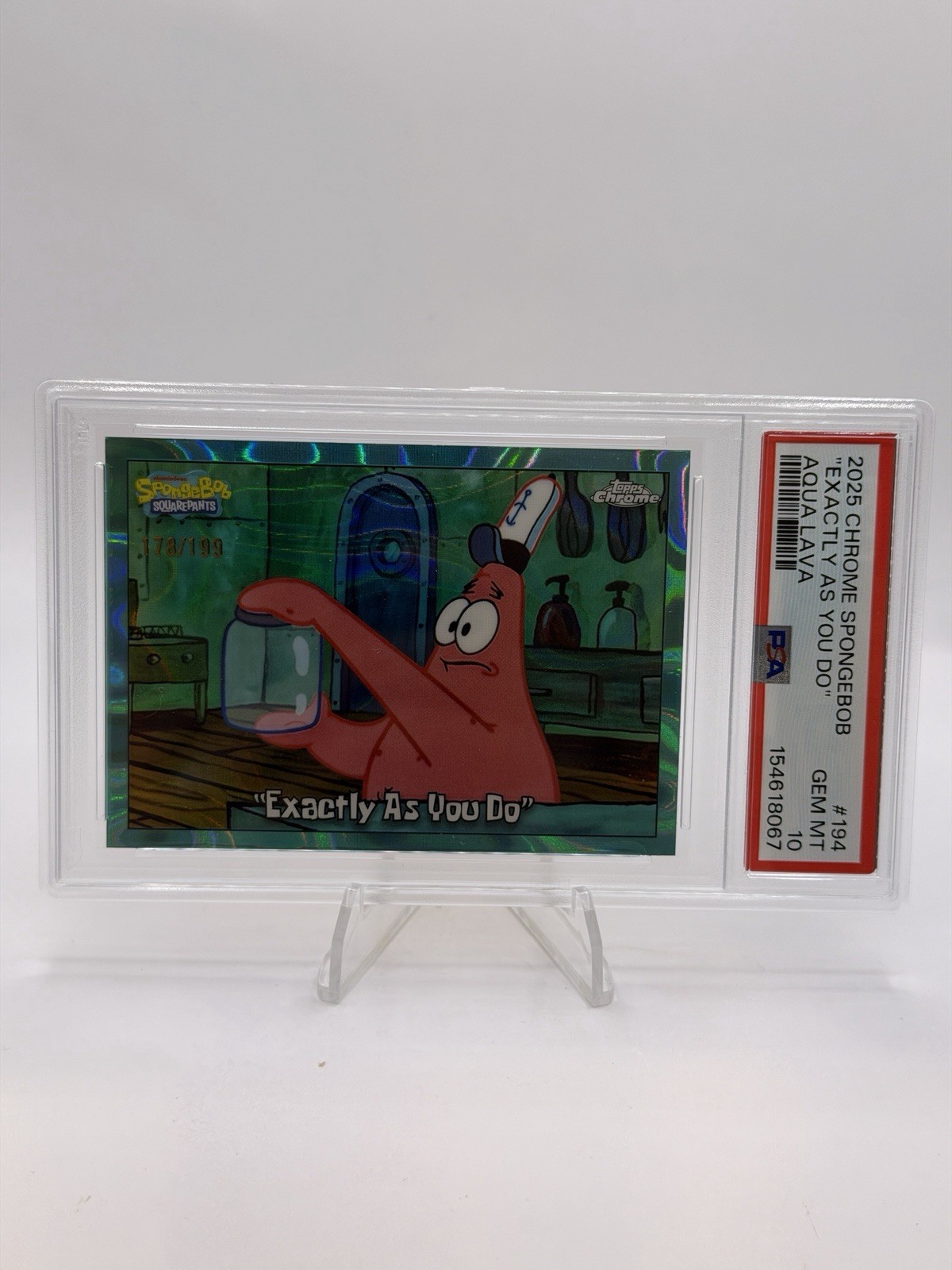 PSA 10 2025 Topps Chrome SpongeBob Exactly As You Do #194 AQUA LAVA /199 PATRICK