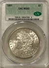 1891 P Morgan Silver Dollar CAC MS62 Better Date Morgan