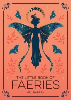The Little Book of Faeries Mel Barren