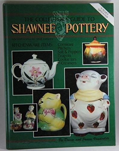 Collectors Guide to Shawnee Pottery, Vanderbilt, Duane
