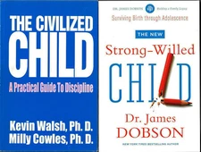 Parenting 2 Books The Civilized Child Walsh The Strong Willed Child Dobson