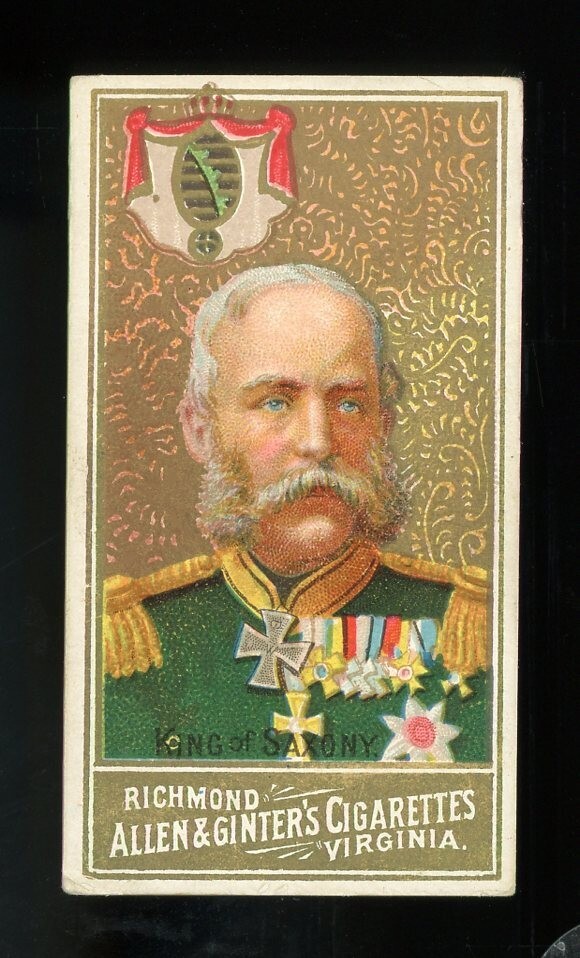 1889 N34 Allen & Ginter World's Sovereigns King of Saxony GOOD *AA