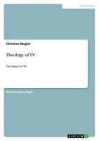 Theology Of TV Christian Mogler
