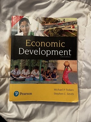 Economic Development 12th Edition by Michael P. Todaro and Stephen C. Smith