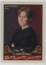 2011 Upper Deck Goodwin Champions Hayley Wickenheiser #75 HOF 0bt4