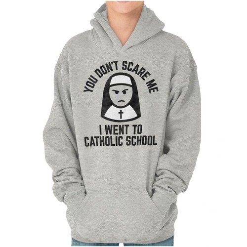 You Don’t Scare Me I Went To Catholic School Youth Hooded Sweatshirt Boy or Girl - Picture 7 of 8