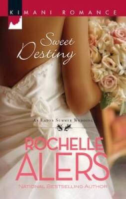 Sweet Destiny (The Eatons) - Mass Market Paperback - VERY GOOD
