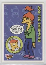 2001 Inkworks Simpsons Mania! Brandine Del Roy #18 3c7