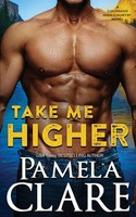 Pamela Clare | Take Me Higher | Taschenbuch | Englisch (2021) | Pamela Clare