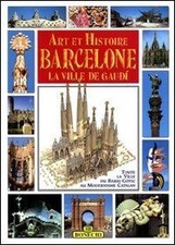 Art et histoire, Barcelone, la ville de Gaudi von B... | Buch | Zustand sehr gut
