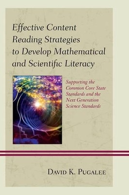 Effective Content Reading Strategies to Develop Mathematical and Scientific Lite