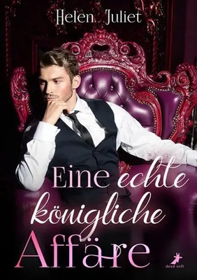 Eine echte königliche Affäre Helen Juliet Buch Deutsch 2020 Dead Soft Verlag