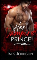 Her Vampire Prince | Ines Johnson | Taschenbuch | Englisch | 2025 | Ines Johnson
