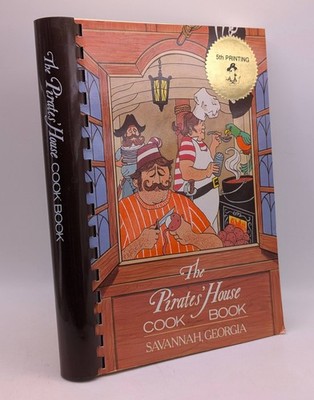 The Pirate s House Cookbook Savannah Georgia Restaurant Recipes Spiral Bound 5th