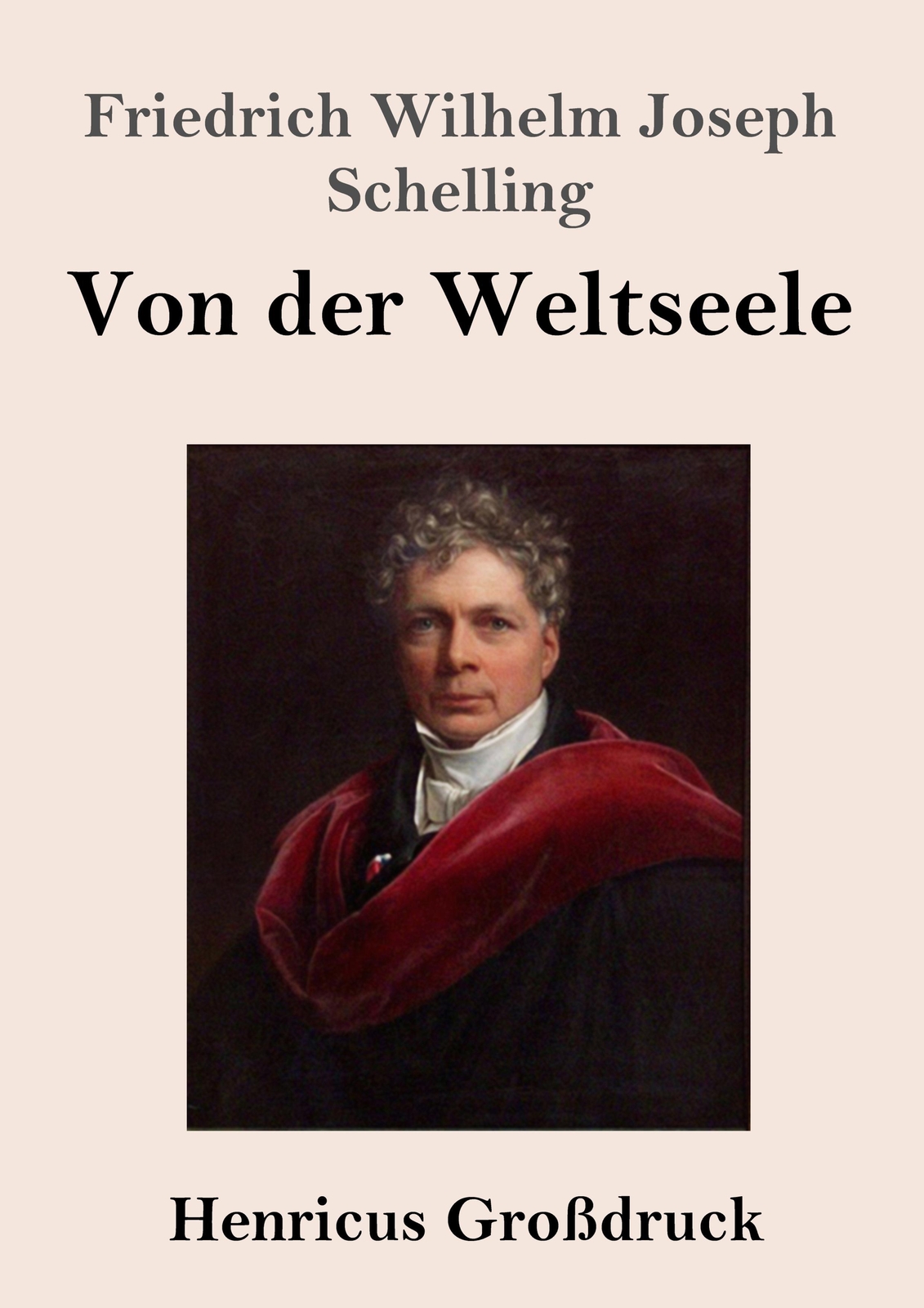 Thumbnail - Friedrich Wilhelm Joseph Schelling | Von Der Weltseele (großdruck) |