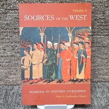 Sources of the West Volume A Readings in Western Civilization PB Kishlansky