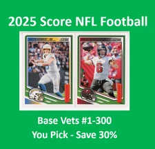 2025 Panini Score Football - Base Vets - You Pick #1-300 NFL - Complete Your Set