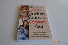 Chicken Soup for the Chiropractic Soul