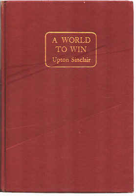 A World to Win Upton Sinclair, 1st Edition, Viking Press 1946 - Good Condition