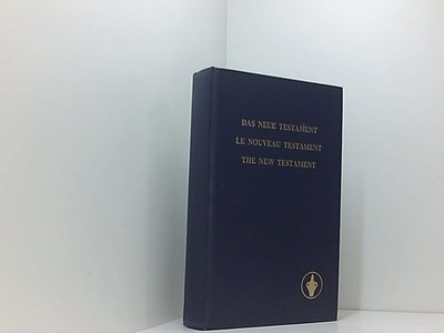 Das Neue Testament. Le Nouveau Testament. The New Testament. Luther: