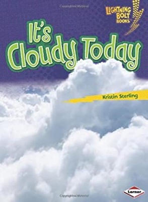 It's Cloudy Today Hardcover Kristin Sterling