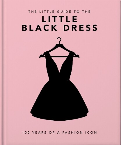 Orange Hippo! The Little Book of The Little Black Dress (Copertina rigida)