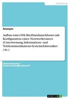 Anonymous | Aufbau Eines Dsl-Breitbandanschlusses Mit Konfiguration Eines...