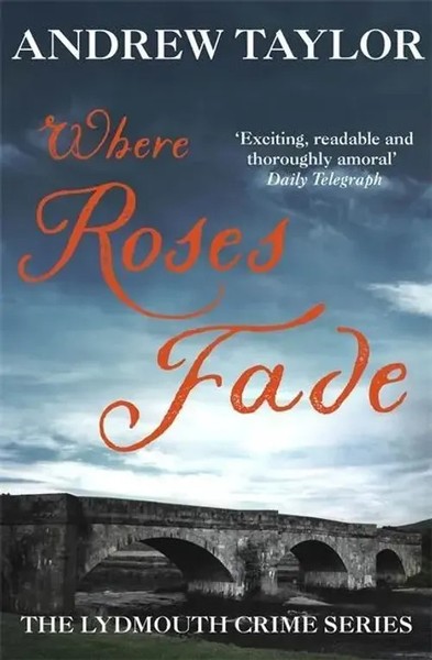 Where Roses Fade | The Lydmouth Crime Series Book 5 | Andrew Taylor | Buch-image