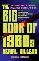 Michelle Kaminsky - Big Book Of 1980S Serial Killers A Collection Of - J245Z