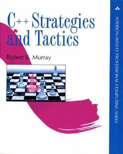 Addison-Wesley Professional Computing Ser.: C++ Strategies and Tactics ...