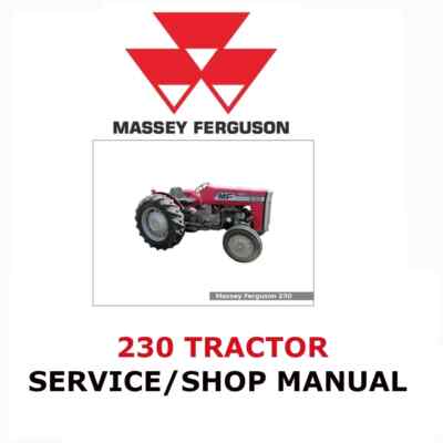 MASSEY FERGUSON 230 TRACTOR MANUAL REPAIR SHOP SERVICE ENGINE  PDF