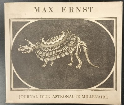 Max Ernst TAGEBUCH EINES TAUSENDJÄHRIGEN ASTRONAUTEN 1969 Alexander Iolas