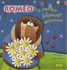 Roméo, le nasique follement amoureux  von Nelson, S... | Buch | Zustand sehr gut